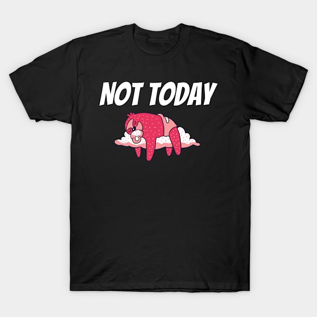 Not Today T-Shirt by Bestseller